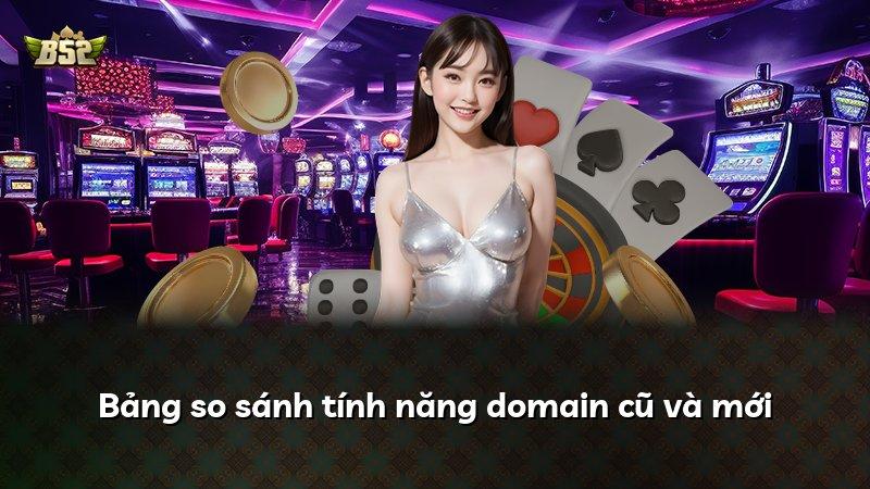 Bảng so sánh tính năng domain cũ và mới