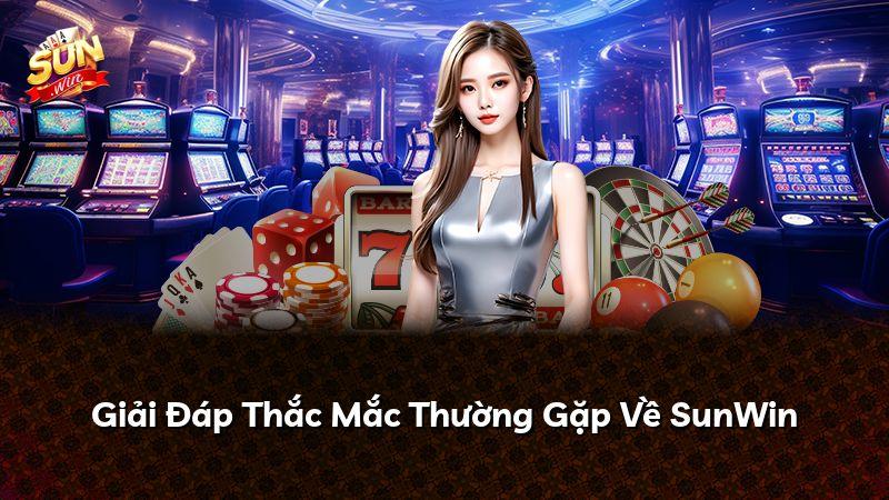 Giải Đáp Thắc Mắc Thường Gặp Về SunWin