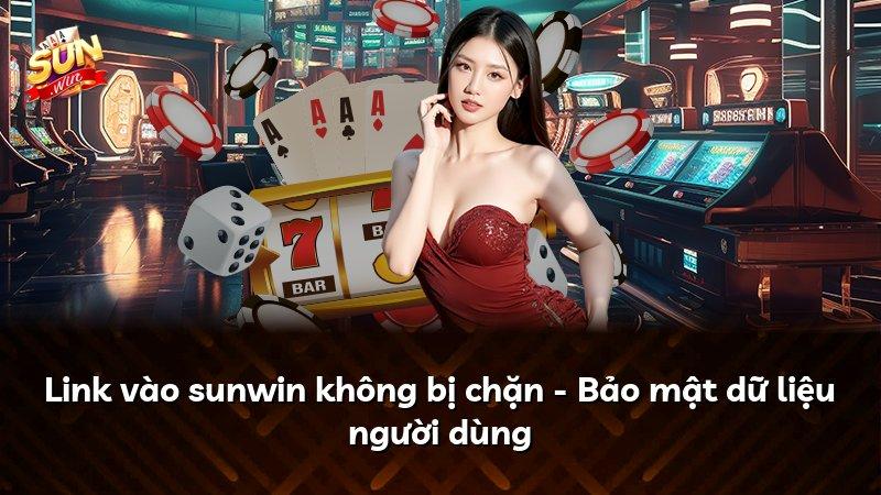 Link vào sunwin không bị chặn - Bảo mật dữ liệu người dùng
